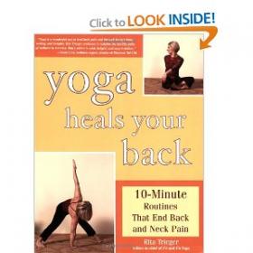 Yoga Heals Your Back 10-Minute Routines that End Back and Neck Pain