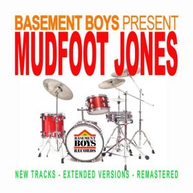 Basement Boys Present Mudfoot Jones (2012)