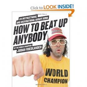 How to Beat Up Anybody An Instructional and Inspirational Karate Book by the World Champion (ePub)