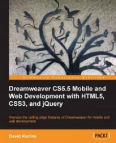 Dreamweaver CS5 5 Mobile and Web Development with HTML5 CSS3 and jQuery