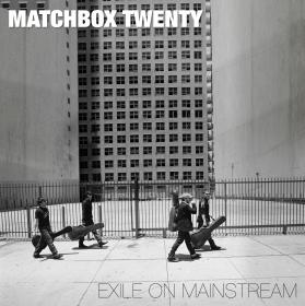 Matchbox20-Exile On Mainstreamã€ThumperDCã€‘