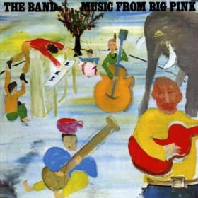The Band - Music from Big Pink (1968) mp3 peaSoup