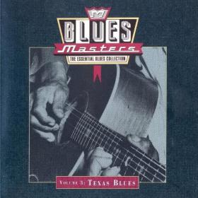 Various Artists  Blues Masters Vol 3 Texas Blues(blues)(mp3@320)[rogercc][h33t]