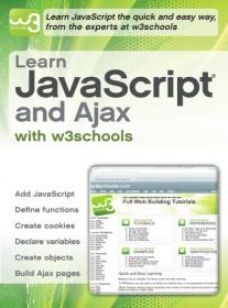 Learn javascript and Ajax with w3Schools by W3Schools