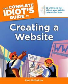 The Complete Idiot's Guide to Creating a Website -Mantesh