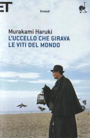 Haruki Murakami - L'uccello che girava le viti del mondo [Pdf Epub Mobi Odt - Ita][TNTvillage]