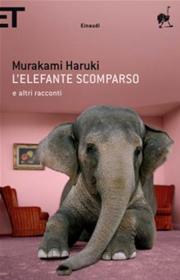 Haruki Murakami - L'elefante scomparso e altri racconti [Pdf Epub Mobi Odt - Ita][TNTvillage]