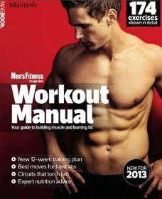 Men's Fitness Workout Manual - Your Guide To Building Muscle And Burning Fat 2013 -Mantesh