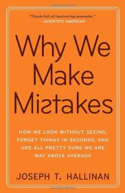 Why We Make Mistakes How We Look Without Seeing, Forget Things in Seconds, and Are All Pretty Sure We Are Way Above Average (Pdf,Epub,Mobi) -Mntesh