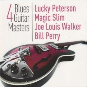 Lucky Peterson Magic Slim Joe Louis Walker Bill Perry 4 Blues Guitar Masters(blues)(mp3@320)[progercc][h33t]