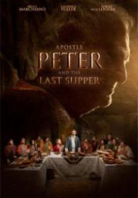 POtHS - Biblical Times - 14 - Apostle Peter and The Last Supper