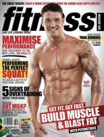 Fitness His Edition - Get Fit, Get Fast, Build Muscle & Blast Fat (March,April 2013)