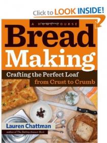 Bread Making A Home Course Crafting the Perfect Loaf, From Crust to Crumb