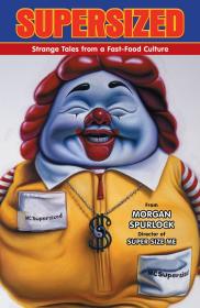 SUPERSIZED - Strange Tales From a Fast-Food Culture (PDF) 2011