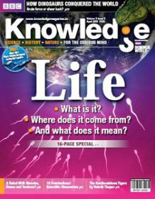 BBC Knowledge - Life is It Where Does it Come Form & What does It Mean (March,April 2013)