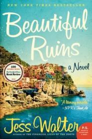 Beautiful Ruins - A Novel by Jess Walter