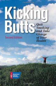 Kicking Butts - Quit Smoking and Take Charge of Your Health -Mantesh