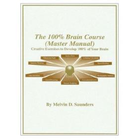 The 100% Brain Course Creative Exercises to Develop Your Brain