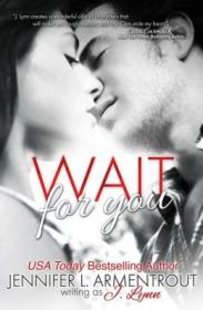 Wait For You by J  Lynn