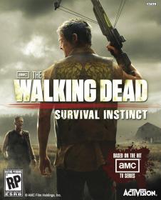 The.Walking.Dead.Survival.Instinct-RELOADED [PublicHD]