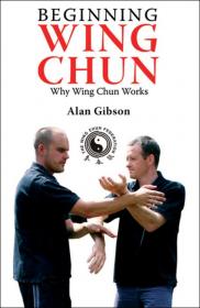 Beginning Wing Chun - Why Wing Chun Works