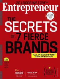 Entrepreneur Magazine - The Secrets of 7 Fierce Brands (April 2013)