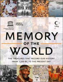 Memory of the World - The Treasures that Record Our History From 1700 BC to the Present Day (UNESCO Publishing)