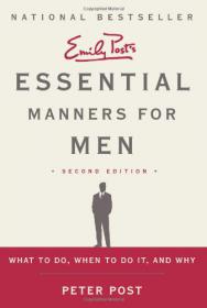 Essential Manners for Men What to Do, When to Do It, and Why 2012 (Pdf,Epub) -Mantesh