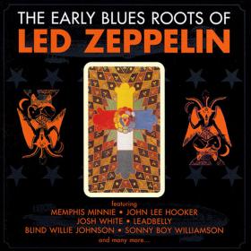 VA - The Early Blues Roots Of Led Zeppelin (2007) MP3@320kbps Beolab1700