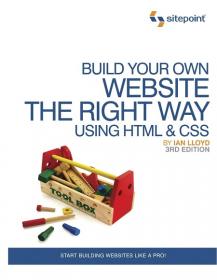 Build Your Own Website The Right Way Using HTML & CSS, 3rd Edition