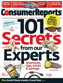Consumer Reports USA - 101 Secrets From Experts + Shortcuts, Tips, Tricks & Savings (May 2013)