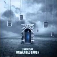 Linkin Park - Unwanted Truth [2013]