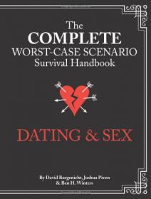 The Complete Worst-Case Scenario Survival Handbook Dating & Sex -Mantesh