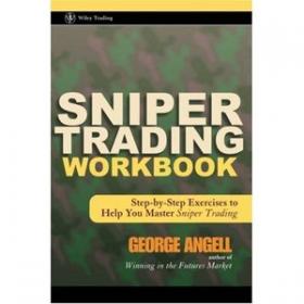 Sniper Trading Workbook Step-by-Step Exercises to Help You Master Sniper Trading