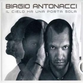 Biagio Antonacci - 2008 - Il Cielo Ha Una Porta Sola