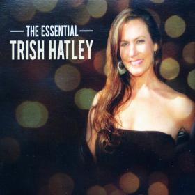 Trish Hatley - The Essential 2013 Jazz 320kbps CBR MP3 [VX]