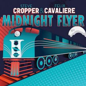 Steve Cropper & Felix Cavalieri - Midnight Flyer (2010) mp3@320 -kawli