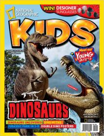 National Geographic Kids - Dinosaurs Uncovered (May 2013)