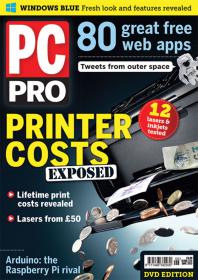 PC Pro - Printer Costs Exposed + 80 Great Free Web Apps (June 2013)