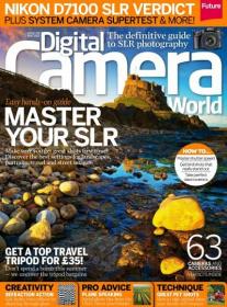 Digital Camera World - Easy Hands on Guide to Master Your SLR (May 2013)