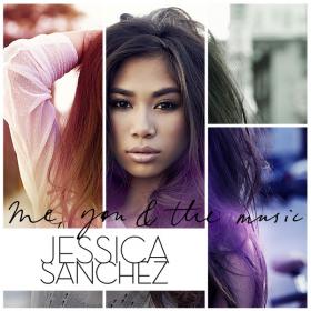 Jessica Sanchez - Me You And The Music 2013 Pop 320kbps CBR MP3 [VX]