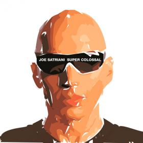 Joe Satriani - Super Colossal (2006) [EAC-FLAC]