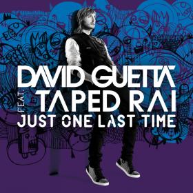 David Guetta Ft  Taped Rai - Just One Last Time [Music Video] 1080p [Sbyky]