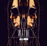 Lil Wayne- Alien- [2013]- NewMp3Club