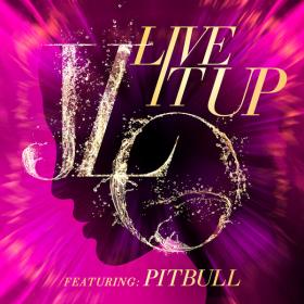 Jennifer Lopez - Live It Up (feat  Pitbull) [Single]