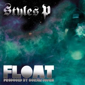 Styles P - Float (Album) [2013] ~$i$AL