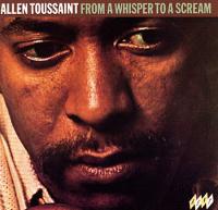 Allen Toussaint - From A Whisper To A Scream (1970) mp3@320 -kawli