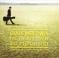 Guus Meeuwis - Het Kan Hier Zo Mooi Zijn (320kb) 2013 (Spookkie)