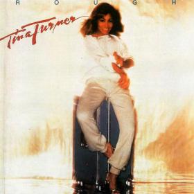 Tina Turner - Rough (1978)Remastered 2013