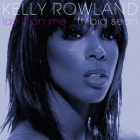 Kelly Rowland Ft  Big Sean - Lay It On Me [Music Video] 1080p [Sbyky]